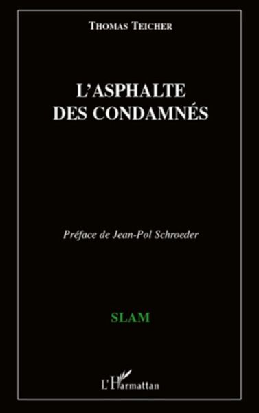 L'asphalte des condamnes (eBook, ePUB) L'asphalte des condamnes (eBook, ePUB)