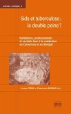 Sida et tuberculose: la double peine? (eBook, PDF) Sida et tuberculose: la double peine? (eBook, PDF)