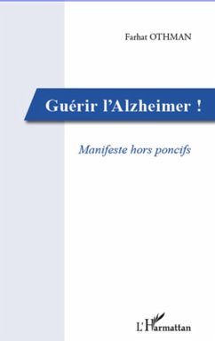 Cover Guerir l'alzheimer! - manifeste hors pon (eBook, ePUB)