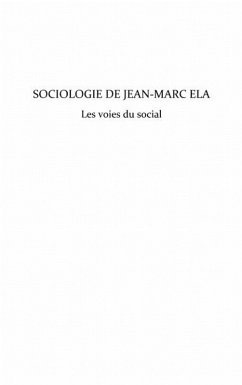 Sociologie de Jean-Marc Ela. Les voies du social (eBook, ePUB)
