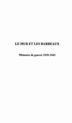 LE MUR ET LES BARREAUX (eBook, PDF)