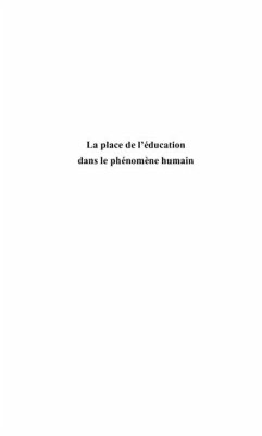 LA PLACE DE L'EDUCATION DANS LE PHENOMENE HUMAIN (eBook, PDF)