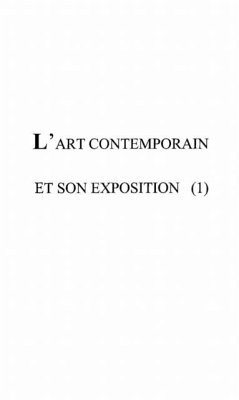 Art contemporain et son exposition (eBook, PDF)