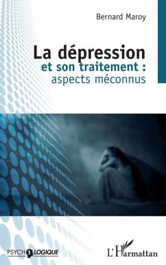 La depression et son traitement : aspects meconnus - (2e edi (eBook, PDF)