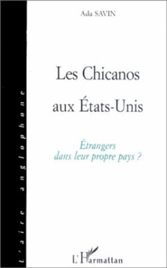 LES CHICANOS AUX Etats-Unis (eBook, PDF) - Ada Savin