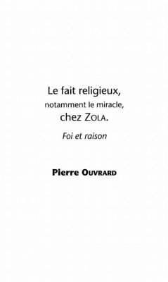LE FAIT RELIGIEUX, NOTAMMENT LE MIRACLE, CHEZ ZOLA (eBook, PDF)