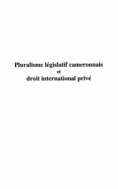 Pluralisme legislatif camerounais et droit international prive (eBook, PDF)