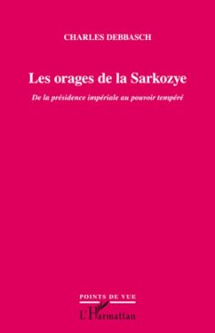 Cover Les orages de la sarkozye - de la presidence imperiale au po (eBook, ePUB)