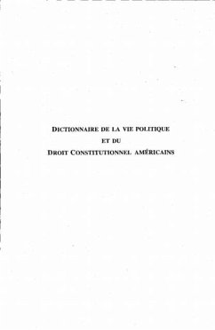 Dictionnaire de la vie politique et du droit constitutionnel americains (eBook, PDF)