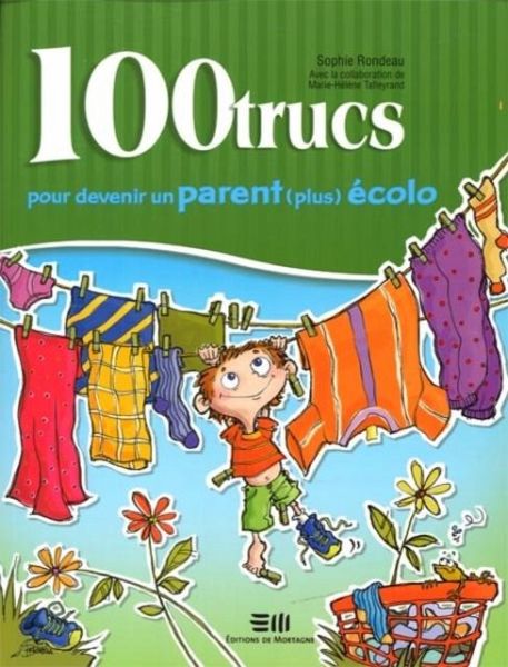 100 trucs pour devenir un parent (plus) ecolo (eBook, PDF)