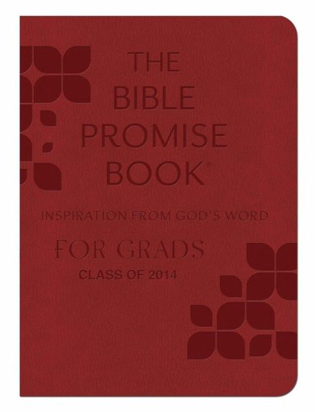 Bible Promise Book: Inspiration from God's Word for Grads (eBook, ePUB) Bible Promise Book: Inspiration from God's Word for Grads (eBook, ePUB)
