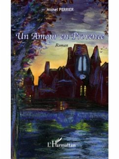 Un amour en provence (eBook, PDF) Un amour en provence (eBook, PDF)