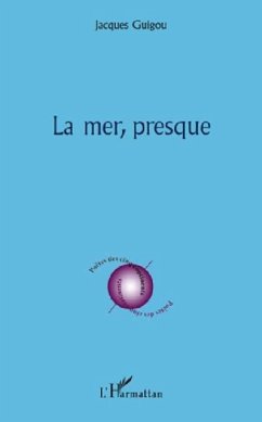 La mer presque (eBook, PDF) - Jacques Guigou