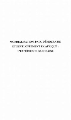 MONDIALISATION, PAIX, DEMOCRATIE ET DEVELOPPEMENT EN AFRIQUE (eBook, PDF)