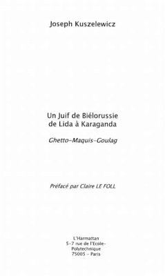 JUIF DE BIELORUSSIE DE LIDA A KARAGANDA (eBook, PDF) - Kuszelewicz Joseph