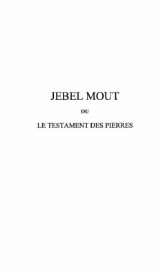Jebel mout ou le testament despierres (eBook, PDF)