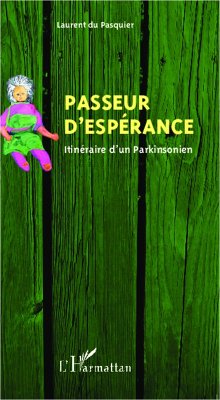 Passeur d'esperance (eBook, ePUB) - Laurent du Pasquier, Laurent du Pasquier