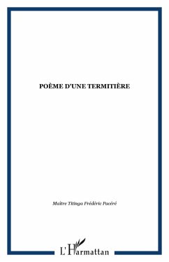 Poeme d'une termitiere (eBook, ePUB)