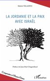 Jordanie et la paix avec Israel La (eBook, ePUB) Jordanie et la paix avec Israel La (eBook, ePUB)