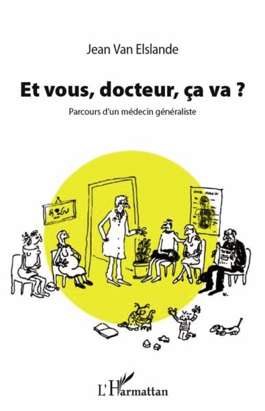 Et vous, docteur, ca va ? (eBook, ePUB)