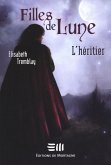 Filles de Lune 5 : L'héritier (eBook, PDF)