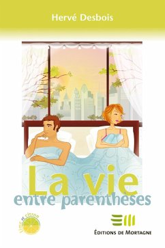 Cover La vie entre parentheses (eBook, ePUB)