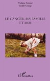 Le cancer, ma famille et moi (eBook, ePUB)