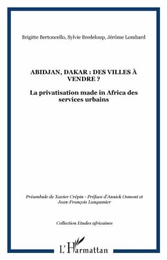 Cover Abidjan, dakar : des villes A vendre ? - la privatisation ma (eBook, PDF)