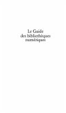 Le guide des bibliotheque numeriques (eBook, PDF)