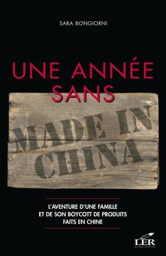 Une annee sans Made in China (eBook, ePUB) - Sara Bongiorni