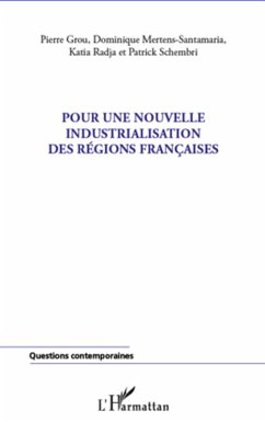 Pour une nouvelle industrialisation des regions francaises (eBook, ePUB) - Collectif, Collectif