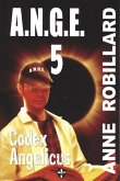 A.N.G.E. 05 : Codex Angelicus (eBook, PDF) A.N.G.E. 05 : Codex Angelicus (eBook, PDF)