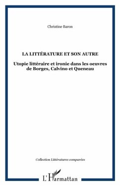 La litterature et son autre - utopie litteraire et ironie da (eBook, PDF)