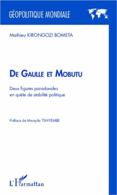 De Gaule et Mobutures paradoxales en quete de st (eBook, PDF) De Gaule et Mobutures paradoxales en quete de st (eBook, PDF)
