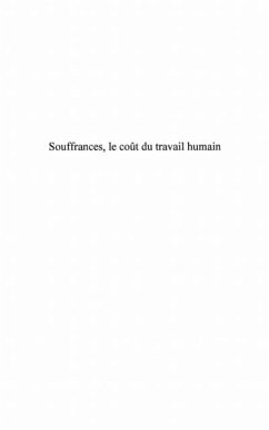 Souffrances, le cout du travail humain (eBook, PDF)
