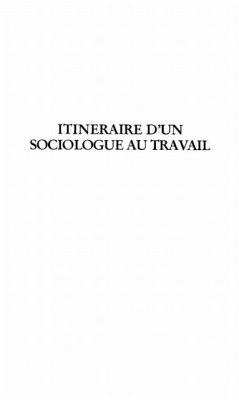 Cover ITINERAIRE D'UN SOCIOLOGUE AU TRAVAIL (eBook, PDF)