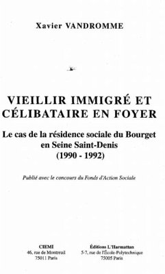 Vieillir immigre et celibataire en foyer (eBook, PDF)