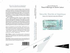 SECURITE, LIBERTES ET LEGISTIQE - Autour du Code de la secur (eBook, PDF)