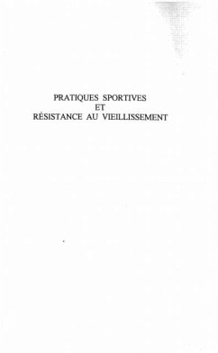 Pratiques sportives et resistance au vieillissement (eBook, PDF)