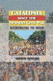 Catalonia Since the Spanish Civil War (eBook, PDF)