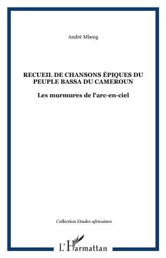 Recueil de chanson epiques du peuple bassa du cameroun (eBook, PDF)