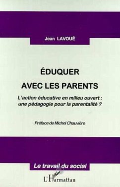 EDUQUER AVEC LES PARENTS (eBook, PDF) - Jean Lavoue