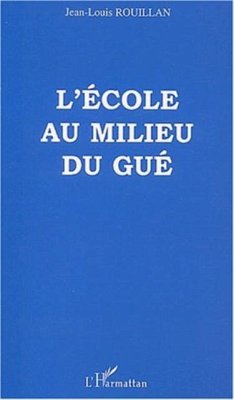 Cover L'ECOLE AU MILIEU DU GUE (eBook, PDF)