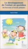 Le developpement de l'enfant au quotidien (eBook, PDF) Le developpement de l'enfant au quotidien (eBook, PDF)