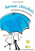Amour, chocolats et autres cochonneries (eBook, ePUB) Amour, chocolats et autres cochonneries (eBook, ePUB)