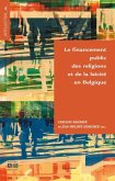 Le financement public des religions et de la laicite en Belgique (eBook, PDF) Le financement public des religions et de la laicite en Belgique (eBook, PDF)