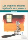 Troubles anxieux expliques auxparents (eBook, PDF) Troubles anxieux expliques auxparents (eBook, PDF)
