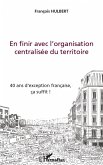 En finir avec l'organisation centralisee (eBook, ePUB) En finir avec l'organisation centralisee (eBook, ePUB)