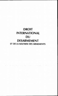 DROlT INTERNATIONAL DU DESARMEMENT et de la maItrise des armements (eBook, PDF)
