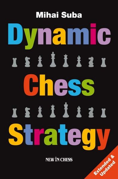 Dynamic Chess Strategy (eBook, ePUB) Dynamic Chess Strategy (eBook, ePUB)
